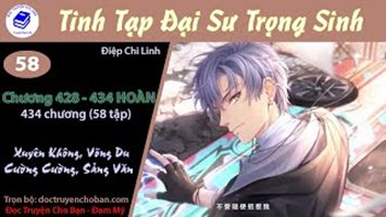 [HV] Tinh Tạp Đại Sư Trọng Sinh